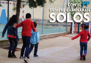 Con el PP los niños siempre caminarán solos