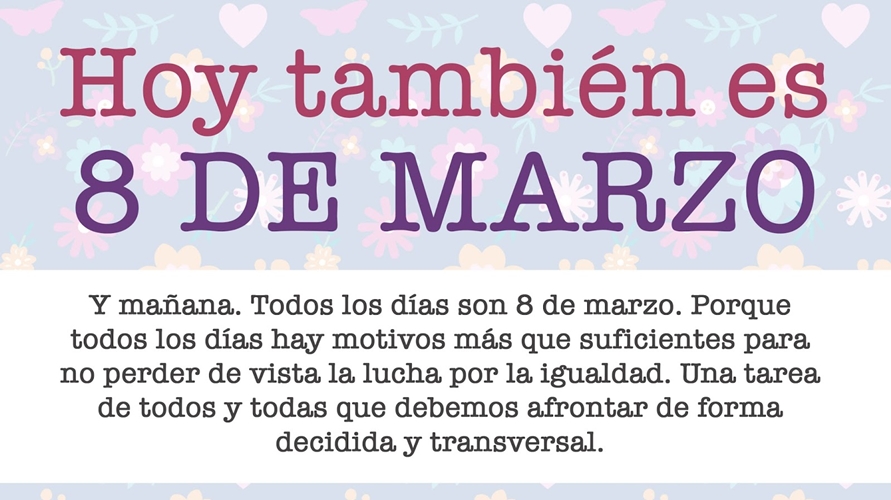 Hoy también es 8 de marzo
