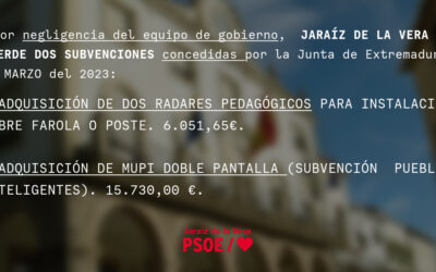 La negligencia del equipo de gobierno municipal hace que Jaraíz de la Vera pierda dos subvenciones
