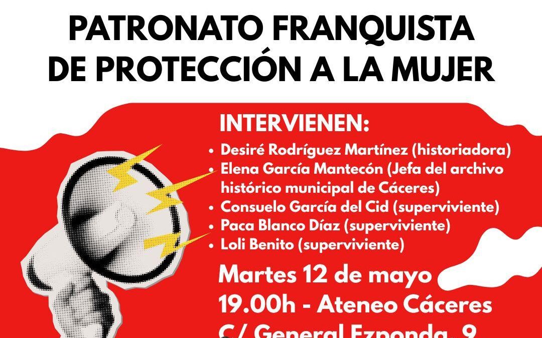 Mujeres supervivientes del Patronato de Protección de la Mujer cuentan su historia en una charla organizada por el PSOE de la provincia de Cáceres